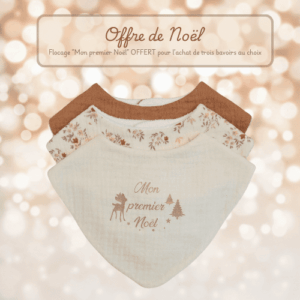 Floccage "mon premier Noël" Offert pour l'achat de 3 bavoirs bandana